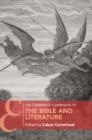 The Cambridge Companion to the Bible and Literature - Book