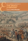 The Cambridge Companion to the Eroica Symphony - Book