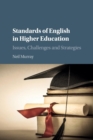 Standards of English in Higher Education : Issues, Challenges and Strategies - Book