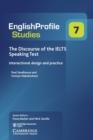 The Discourse of the IELTS Speaking Test : Interactional Design and Practice - Book