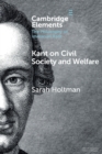 Kant on Civil Society and Welfare - Book