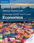 Getting Started with Cambridge IGCSE® and O Level Economics - Book
