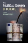 The Political Economy of Defence - Book