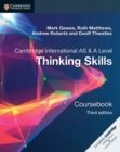 Cambridge International AS/A Level  Thinking Skills Coursebook - Book
