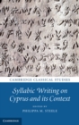Syllabic Writing on Cyprus and its Context - Book