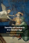 Sanctity of Contracts in a Secular Age : Equity, Fairness and Enrichment - Book