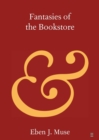 Fantasies of the Bookstore - Book