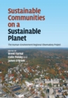 Sustainable Communities on a Sustainable Planet : The Human-Environment Regional Observatory Project - Book