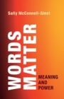 Words Matter : Meaning and Power - Book