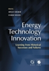 Energy Technology Innovation : Learning from Historical Successes and Failures - Book