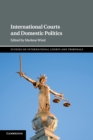 International Courts and Domestic Politics - Book