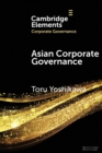 Asian Corporate Governance : Trends and Challenges - Book