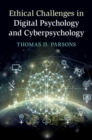 Ethical Challenges in Digital Psychology and Cyberpsychology - Book