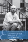 The Cambridge Companion to David Foster Wallace - Book