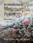 An Introduction to Metamorphic Petrology - Book