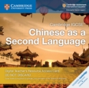Cambridge IGCSE™ Chinese as a Second Language Digital Teacher’s Resource Access Card - Book