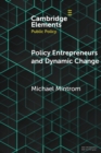 Policy Entrepreneurs and Dynamic Change - Book