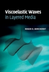 Viscoelastic Waves in Layered Media - Book