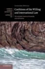 Coalitions of the Willing and International Law : The Interplay between Formality and Informality - Book