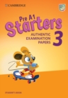 Pre A1 Starters 3 Student's Book : Authentic Examination Papers - Book