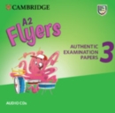 A2 Flyers 3 Audio CDs : Authentic Examination Papers - Book
