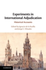 Experiments in International Adjudication : Historical Accounts - Book
