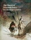 The Theory of Economic Policy in a Strategic Context - Book