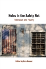 Holes in the Safety Net : Federalism and Poverty - Book