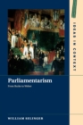 Parliamentarism : From Burke to Weber - Book
