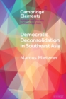 Democratic Deconsolidation in Southeast Asia - Book