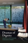 Dramas of Dignity : Cleaners in the Corporate Underworld of Berlin - Book