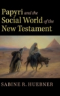Papyri and the Social World of the New Testament - Book