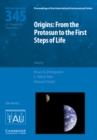 Origins: From the Protosun to the First Steps of Life (IAU S345) - Book