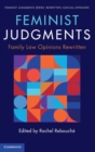 Feminist Judgments: Family Law Opinions Rewritten - Book