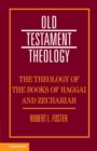 The Theology of the Books of Haggai and Zechariah - Book