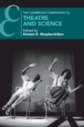 The Cambridge Companion to Theatre and Science - Book
