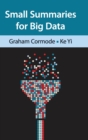 Small Summaries for Big Data - Book
