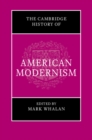 The Cambridge History of American Modernism - Book