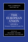 The Cambridge History of the European Union: Volume 2, European Integration Inside-Out - Book