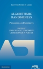 Algorithmic Randomness : Progress and Prospects - Book
