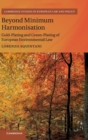 Beyond Minimum Harmonisation : Gold-Plating and Green-Plating of European Environmental Law - Book