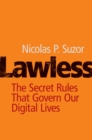 Lawless : The Secret Rules That Govern Our Digital Lives - Book
