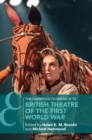 The Cambridge Companion to British Theatre of the First World War - Book