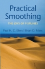 Practical Smoothing : The Joys of P-splines - Book