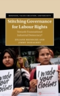 Stitching Governance for Labour Rights : Towards Transnational Industrial Democracy? - Book