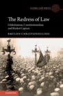The Redress of Law : Globalisation, Constitutionalism and Market Capture - Book