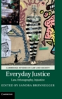 Everyday Justice : Law, Ethnography, Injustice - Book