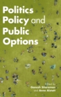 Politics, Policy, and Public Options - Book