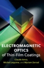 Electromagnetic Optics of Thin-Film Coatings : Light Scattering, Giant Field Enhancement, and Planar Microcavities - Book