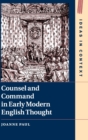 Counsel and Command in Early Modern English Thought - Book